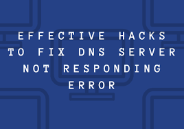 Error DNS Server Not Responding 2021– Easy Fix